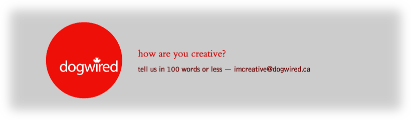 tell us how you are creative in 100 words or less